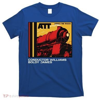 Conductor Williams Boldy James T-Shirt