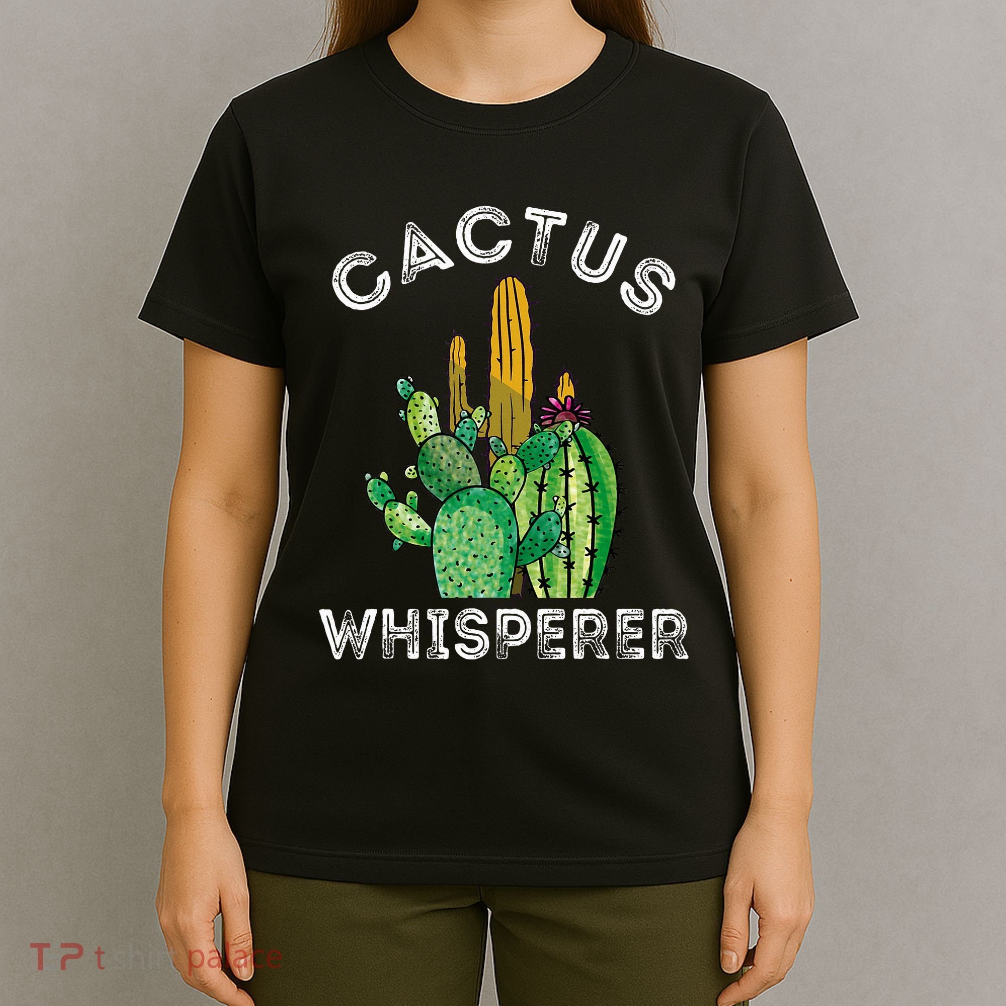 Cactus Whisperer Cacti Gardener Succulent Garden Plants T-Shirt