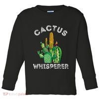 Cactus Whisperer Cacti Gardener Succulent Garden Plants Toddler Long Sleeve Shirt thumb 0