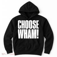 Choose Wham Hoodie thumb 0