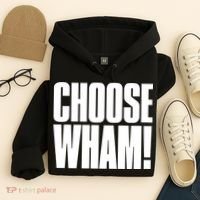 Choose Wham Hoodie thumb 4