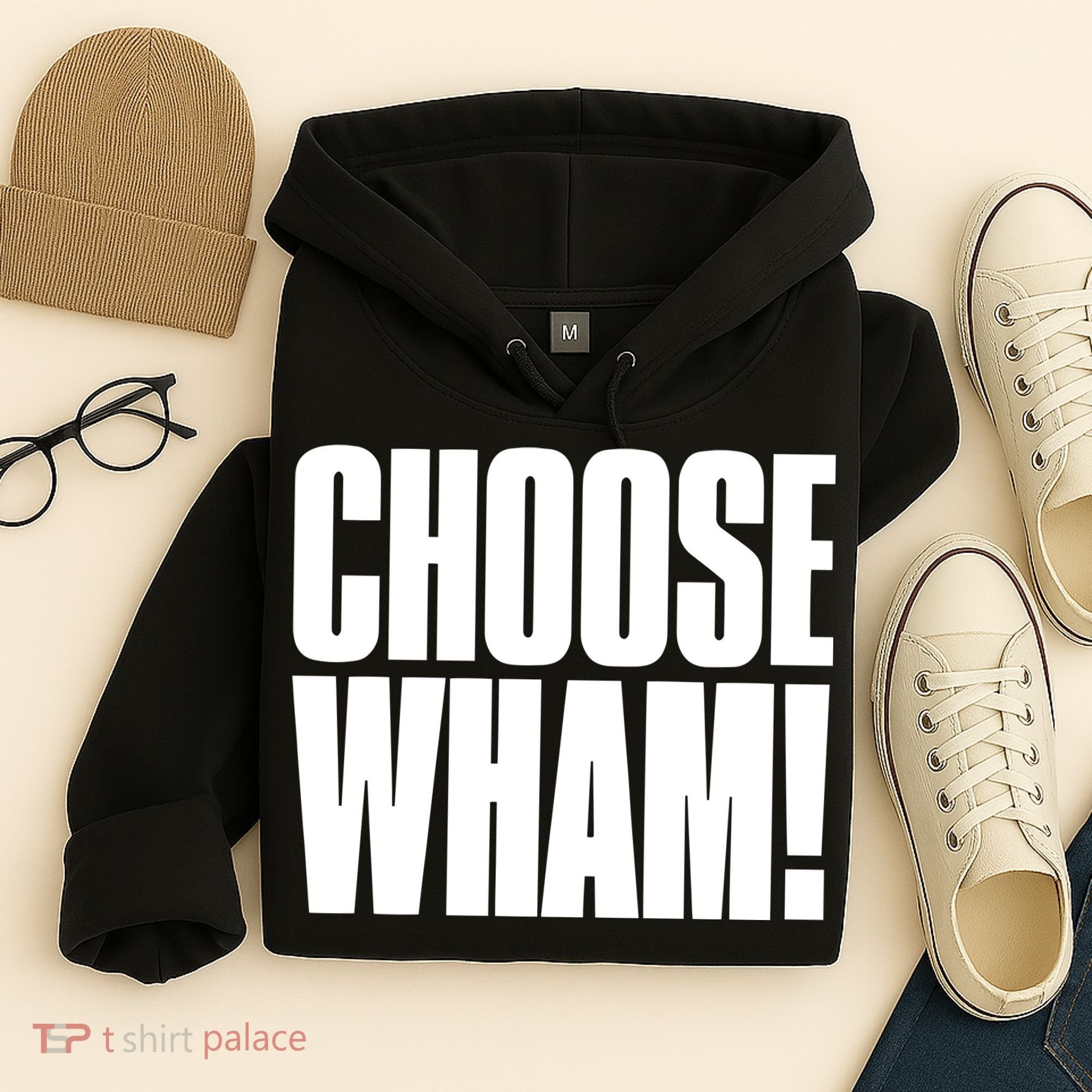 Choose Wham Hoodie