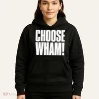 Choose Wham Hoodie thumb 5