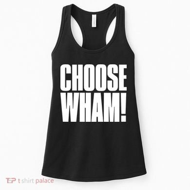 Choose Wham Women's Tank Top