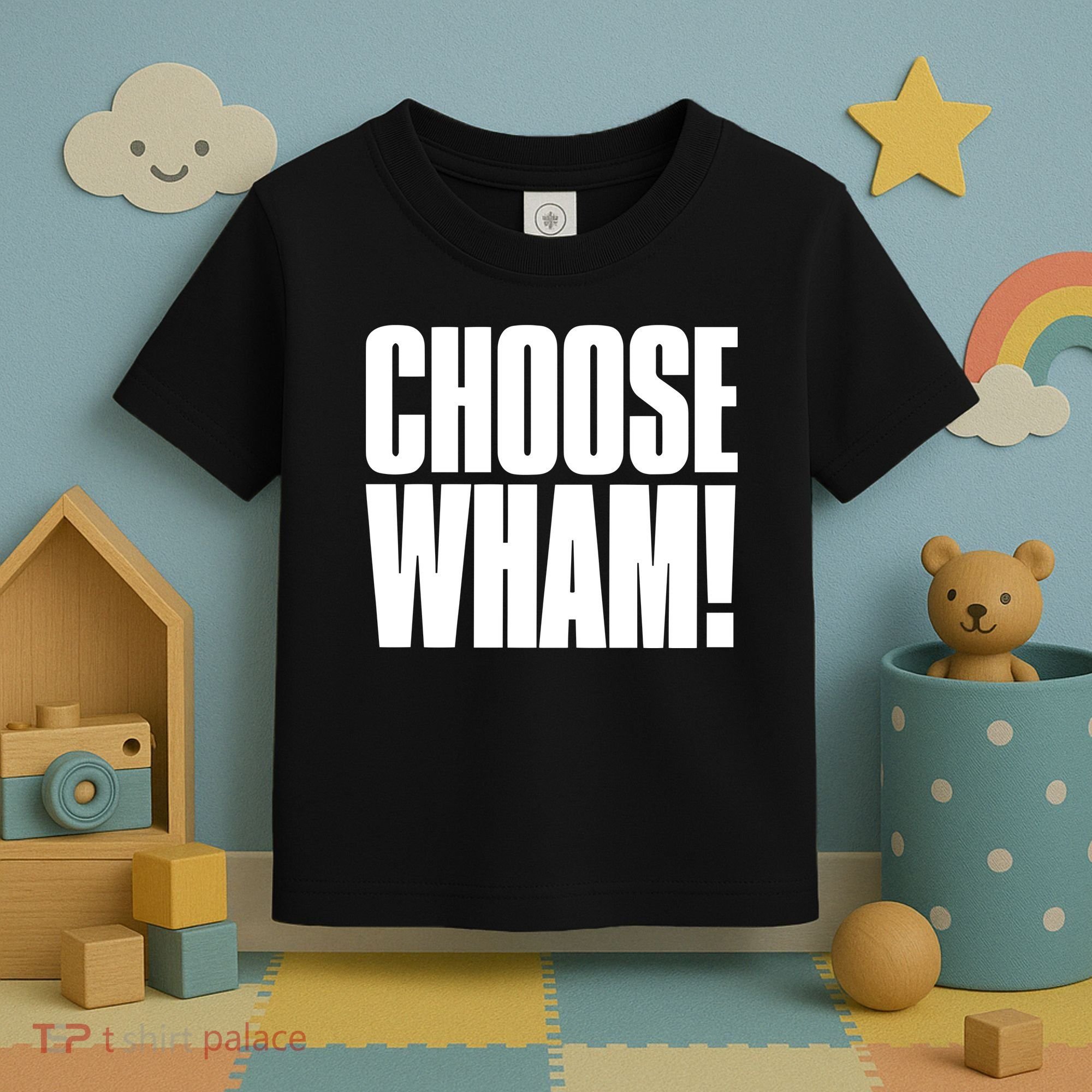 Choose Wham Toddler T-Shirt