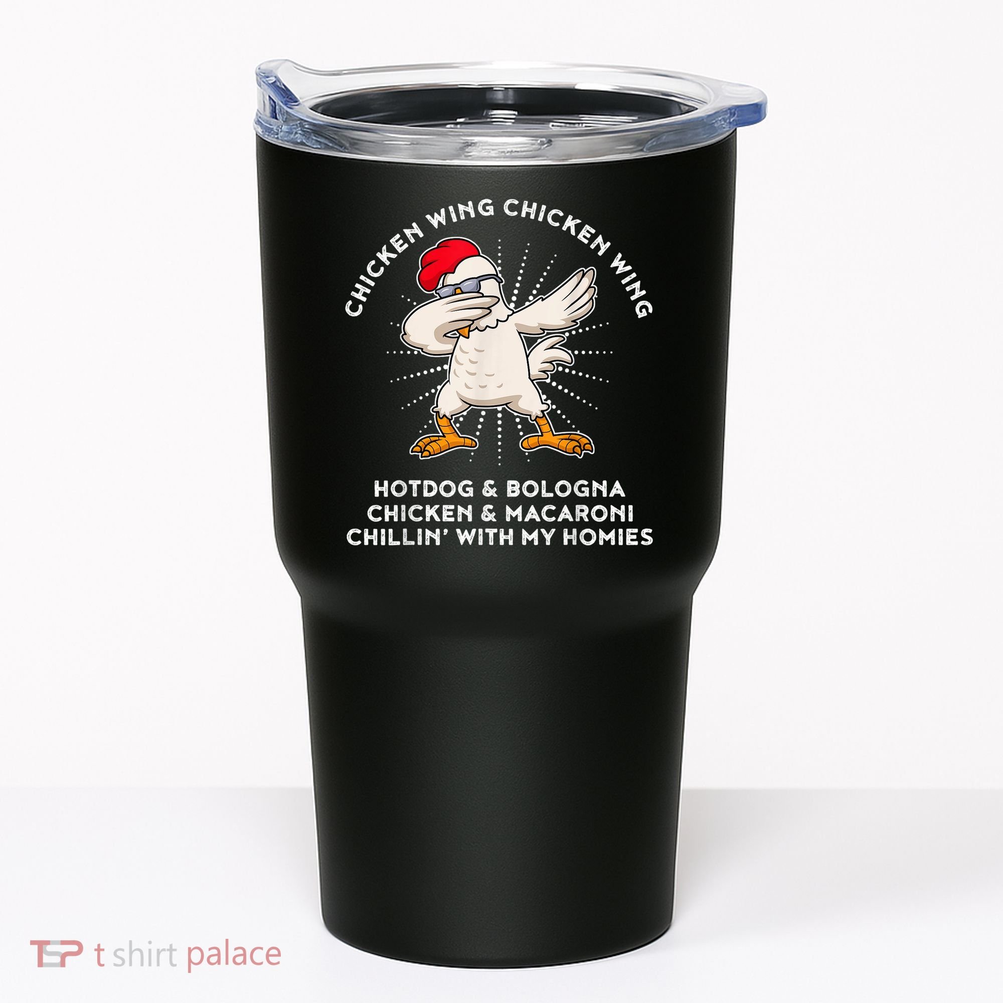Chicken Wing Chicken Wing Shirt Song Lyric Hot Dog Bologna Tumbler