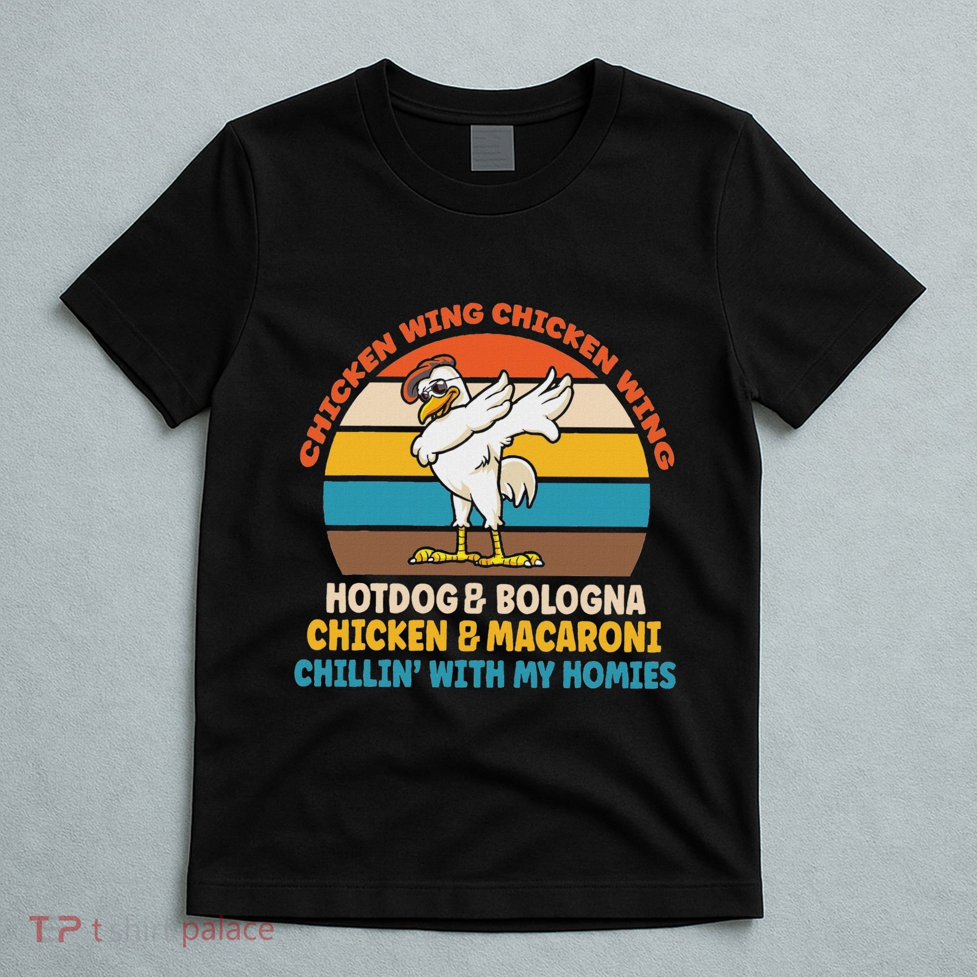 Chicken Wing Chicken Wing Hot Dog Bologna Macaroni T-Shirt