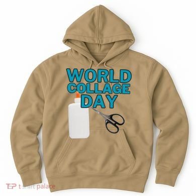 Celebrate World Collage Day Hoodie