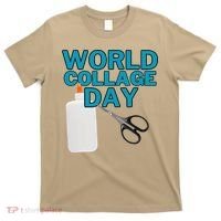 Celebrate World Collage Day T-Shirt thumb 0
