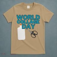 Celebrate World Collage Day T-Shirt thumb 5