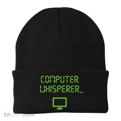 Computer Whisperer Cool Gift Tech Support Nerds Geeks Funny It Cute Gift Beanie