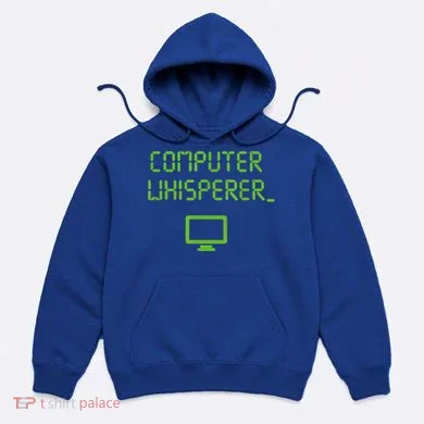 Computer Whisperer Cool Gift Tech Support Nerds Geeks Funny It Cute Gift Hoodie