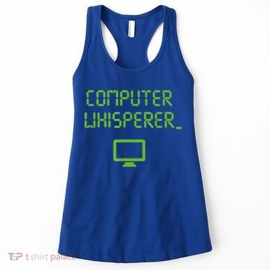 Computer Whisperer Cool Gift Tech Support Nerds Geeks Funny It Cute Gift Women's Tank Top