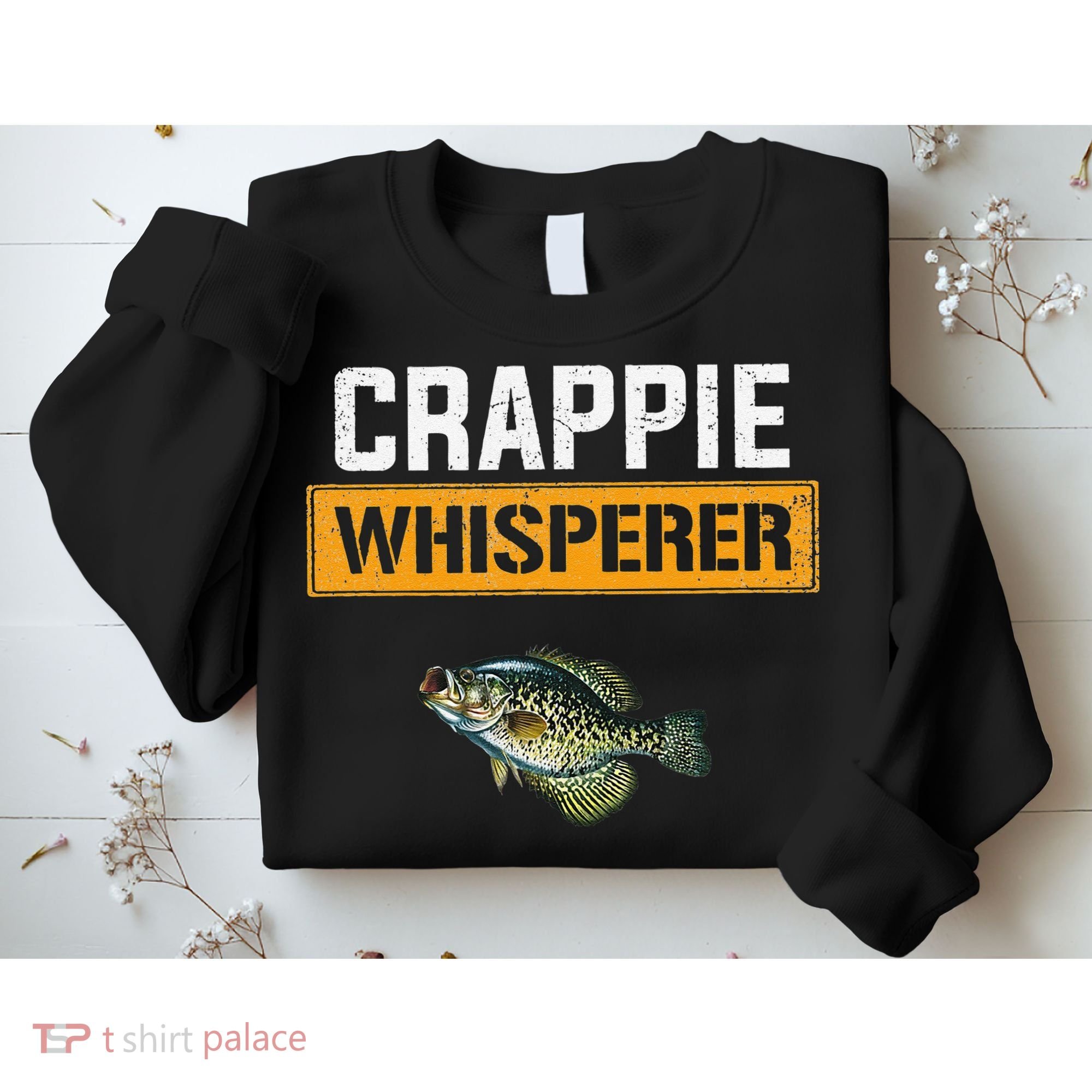 Crappie Whisperer Crappie Fishing Sweatshirt