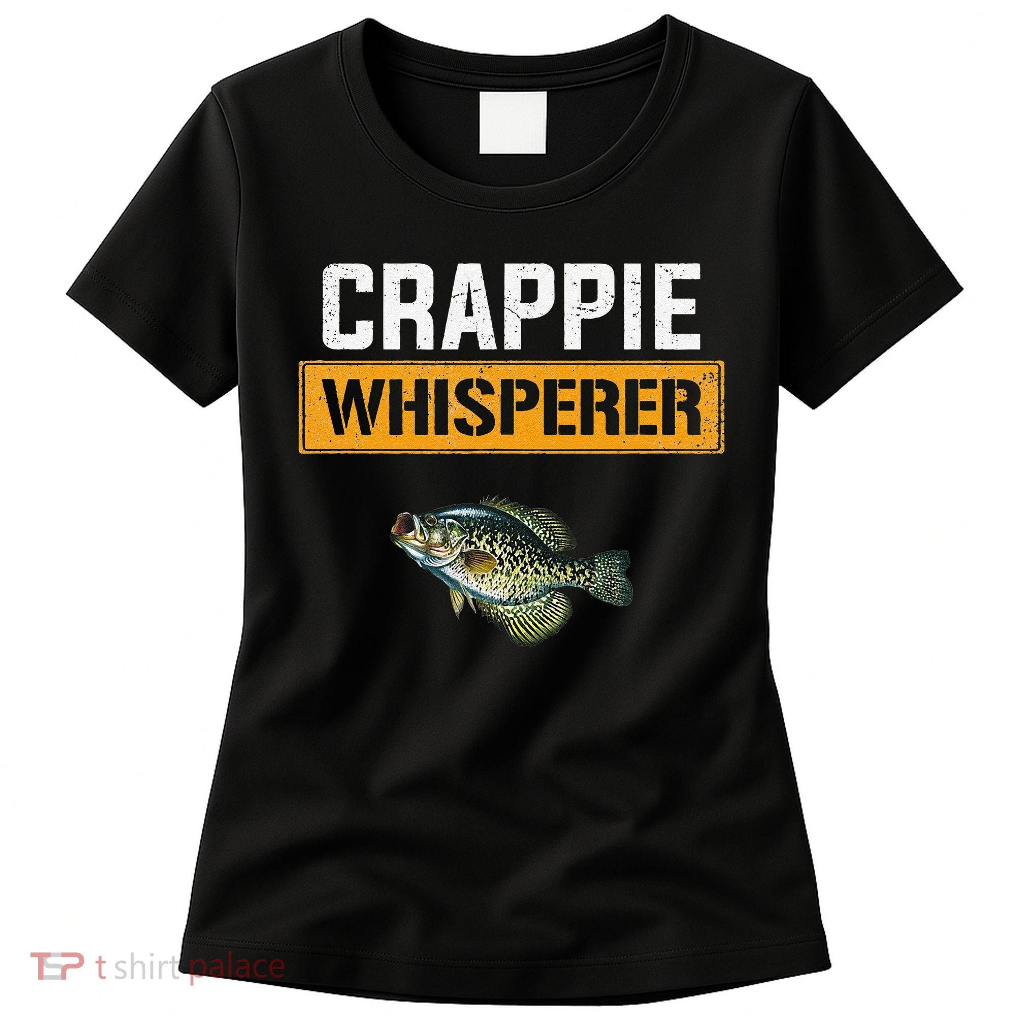 Crappie Whisperer Crappie Fishing Women's T-Shirt