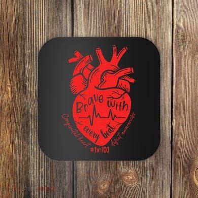 CHD Warrior Congenital Heart Defects Brave With Every A Coaster