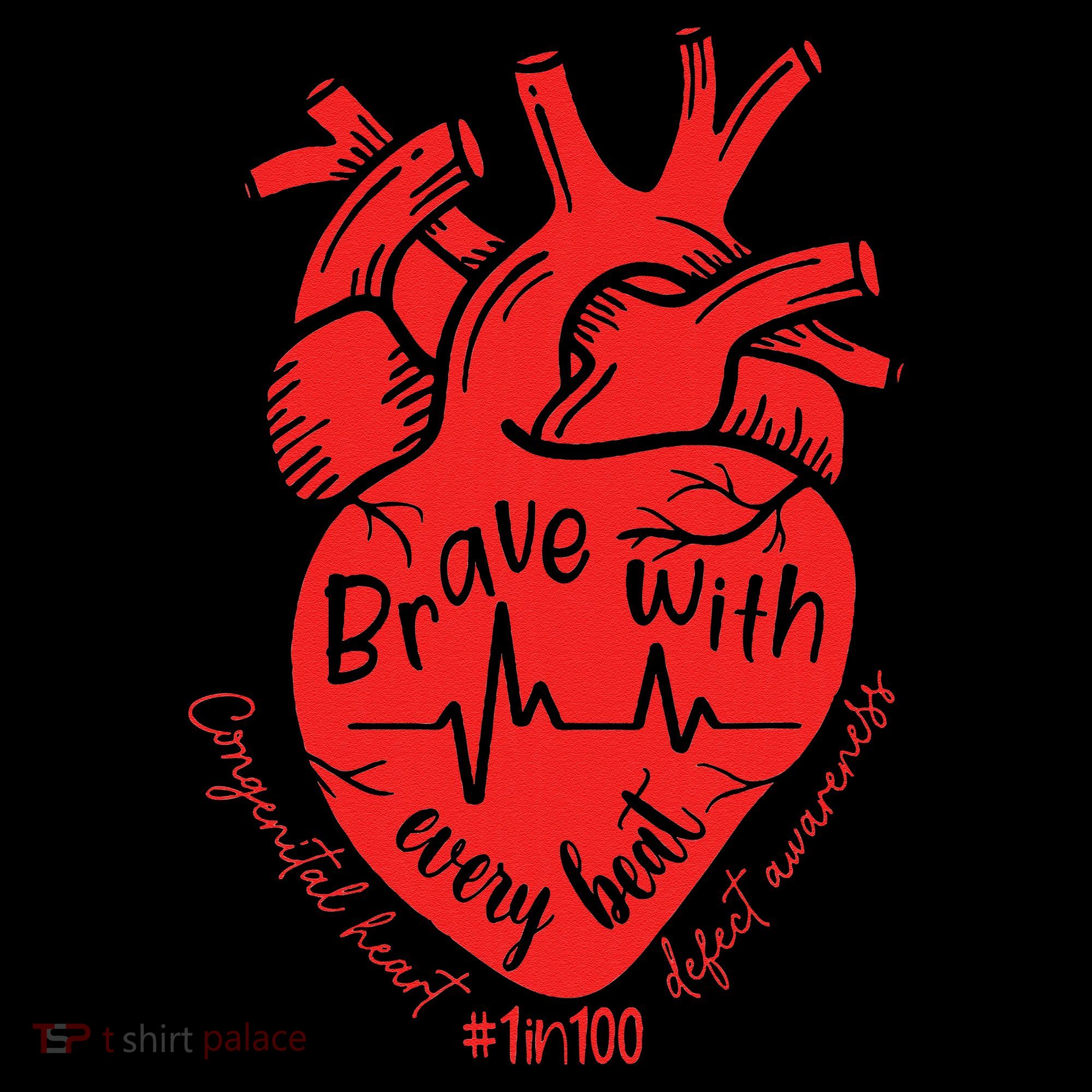 CHD Warrior Congenital Heart Defects Brave With Every A Women's T-Shirt