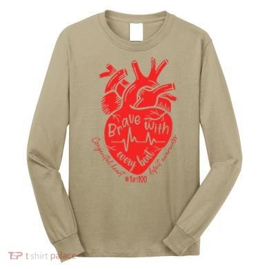 CHD Warrior Congenital Heart Defects Brave With Every A Long Sleeve Shirt