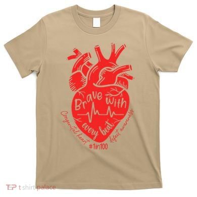 CHD Warrior Congenital Heart Defects Brave With Every A T-Shirt