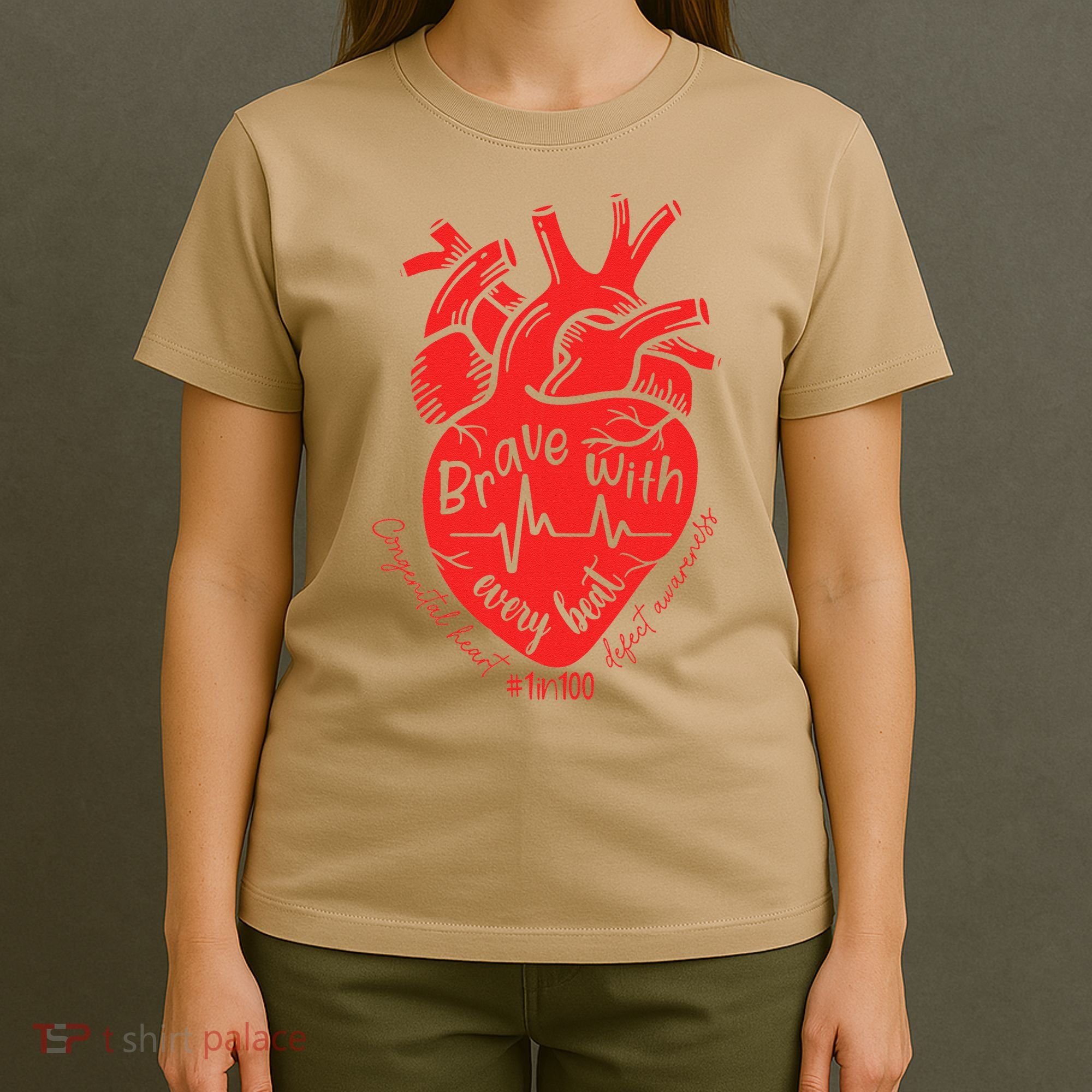 CHD Warrior Congenital Heart Defects Brave With Every A T-Shirt