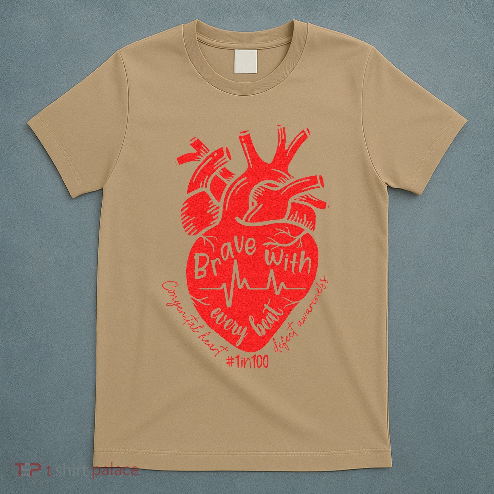 CHD Warrior Congenital Heart Defects Brave With Every A T-Shirt