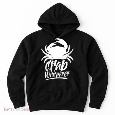 Crab Whisperer Crabs Crabber Crabbing Fishing Hoodie