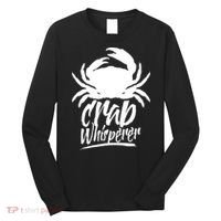 Crab Whisperer Crabs Crabber Crabbing Fishing Long Sleeve Shirt thumb 0