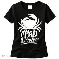 Crab Whisperer Crabs Crabber Crabbing Fishing Women's T-Shirt thumb 0