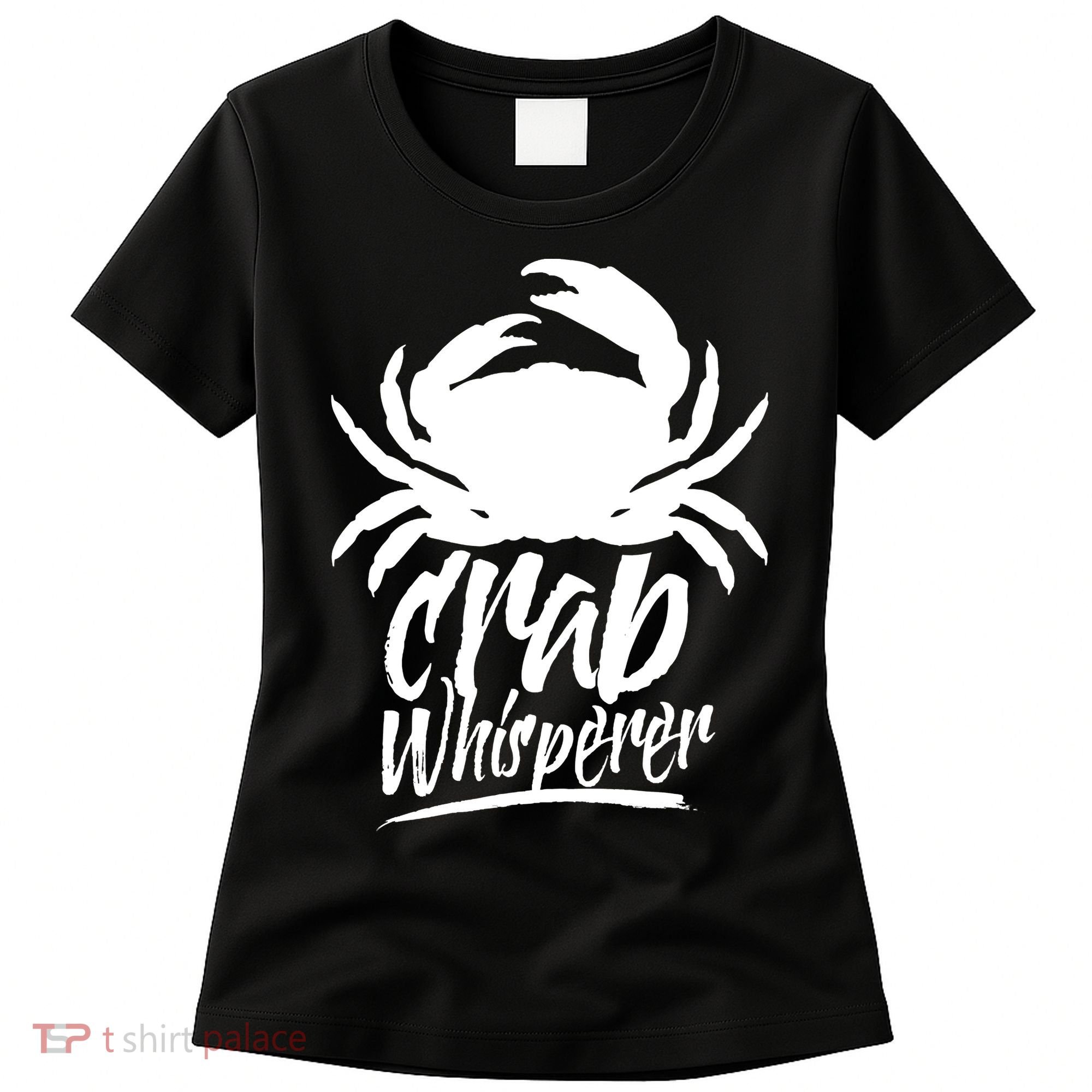 Crab Whisperer Crabs Crabber Crabbing Fishing Women's T-Shirt