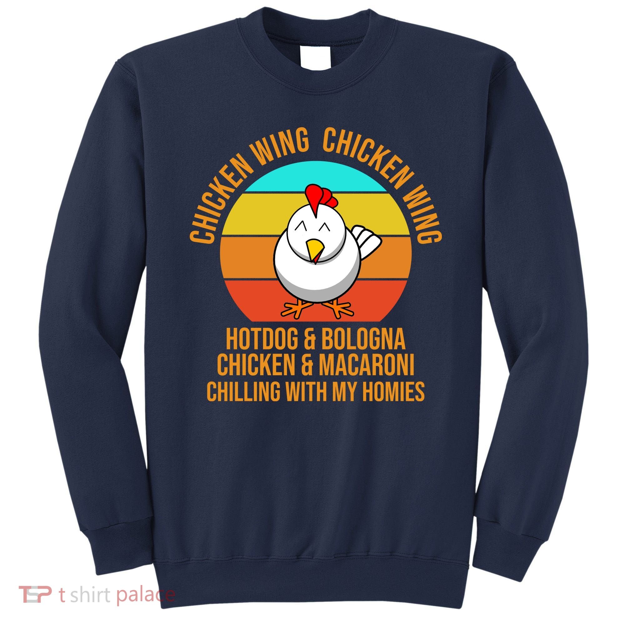 Chicken Wing Chicken Wing Hot Dog And Bologna Sweatshirt