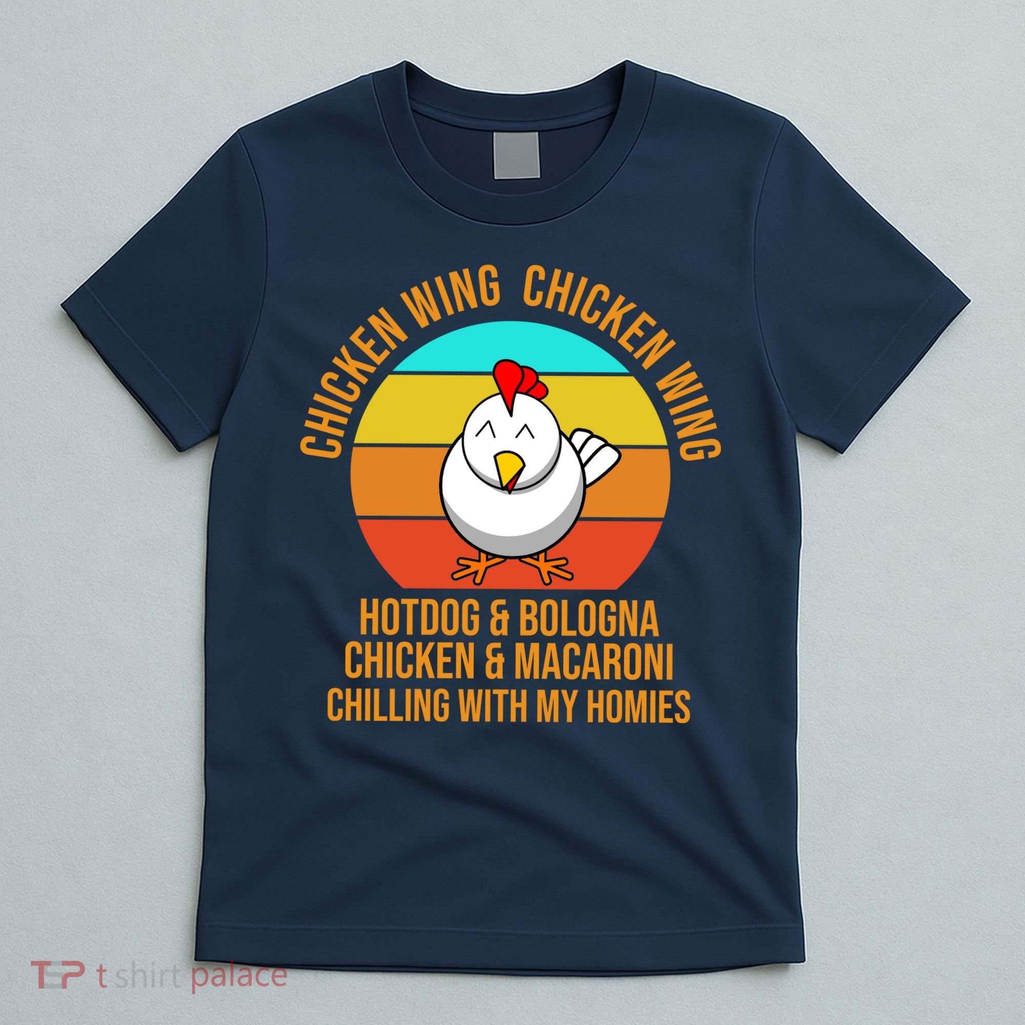 Chicken Wing Chicken Wing Hot Dog And Bologna T-Shirt