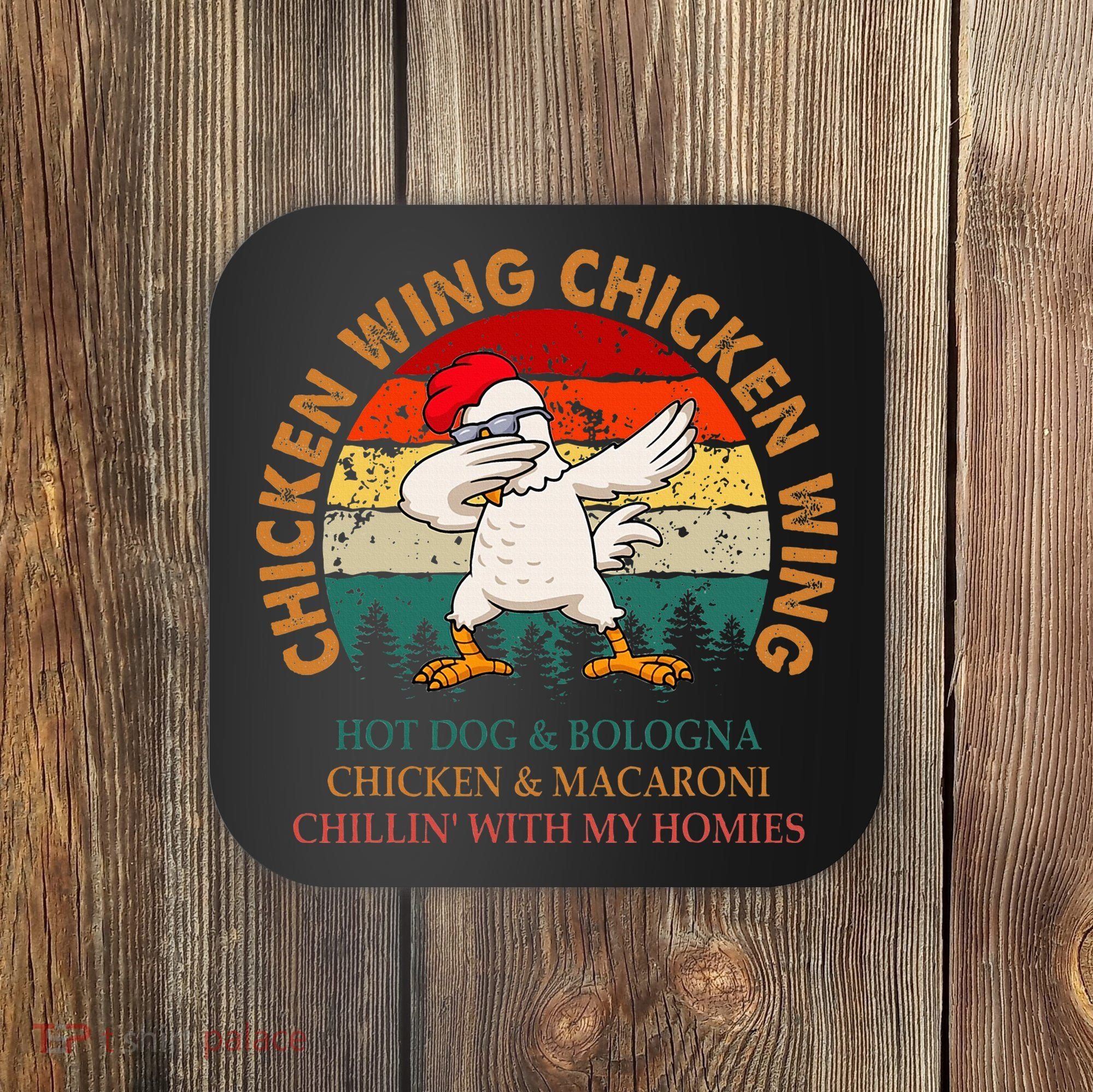 Chicken Wing Chicken Wing Hot Dog Bologna Macaroni Coaster
