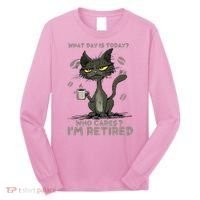 Cat What Day Is Today Who Cares I‘m Retired Long Sleeve Shirt thumb 0
