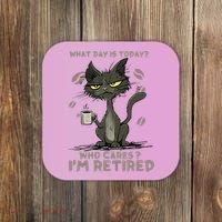 Cat What Day Is Today Who Cares I‘m Retired Coaster thumb 0