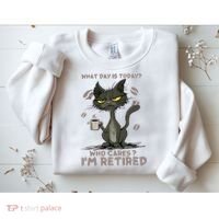 Cat What Day Is Today Who Cares I‘m Retired Sweatshirt thumb 2