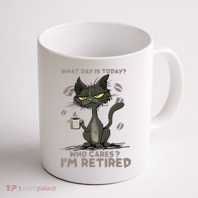 Cat What Day Is Today Who Cares I‘m Retired Coffee Mug back