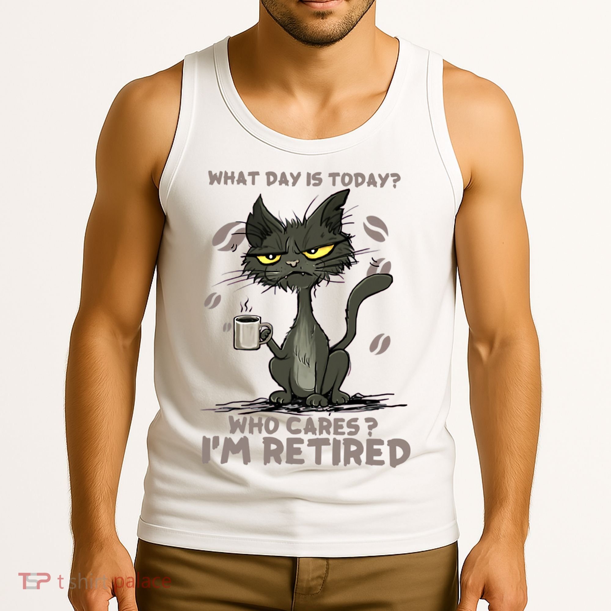 Cat What Day Is Today Who Cares I‘m Retired Tank Top