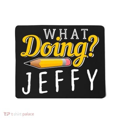 Cool What Doing Jeffy Funny Friends Mousepad