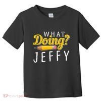 Cool What Doing Jeffy Funny Friends Toddler T-Shirt thumb 0