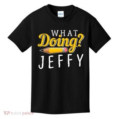 Cool What Doing Jeffy Funny Friends Kids T-Shirt
