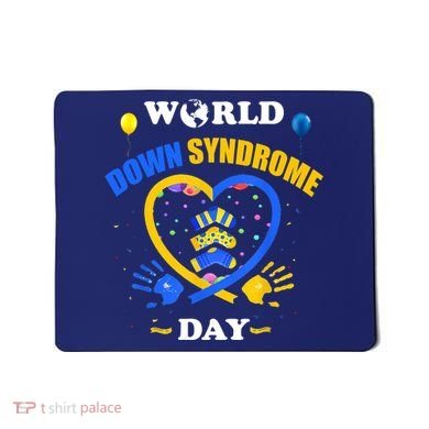 Celebrate World Down Syndrome Day Mousepad