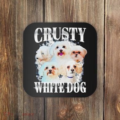 Crusty White Dog Funny For Coaster