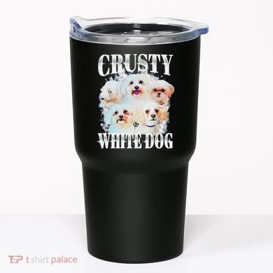Crusty White Dog Funny For Tumbler