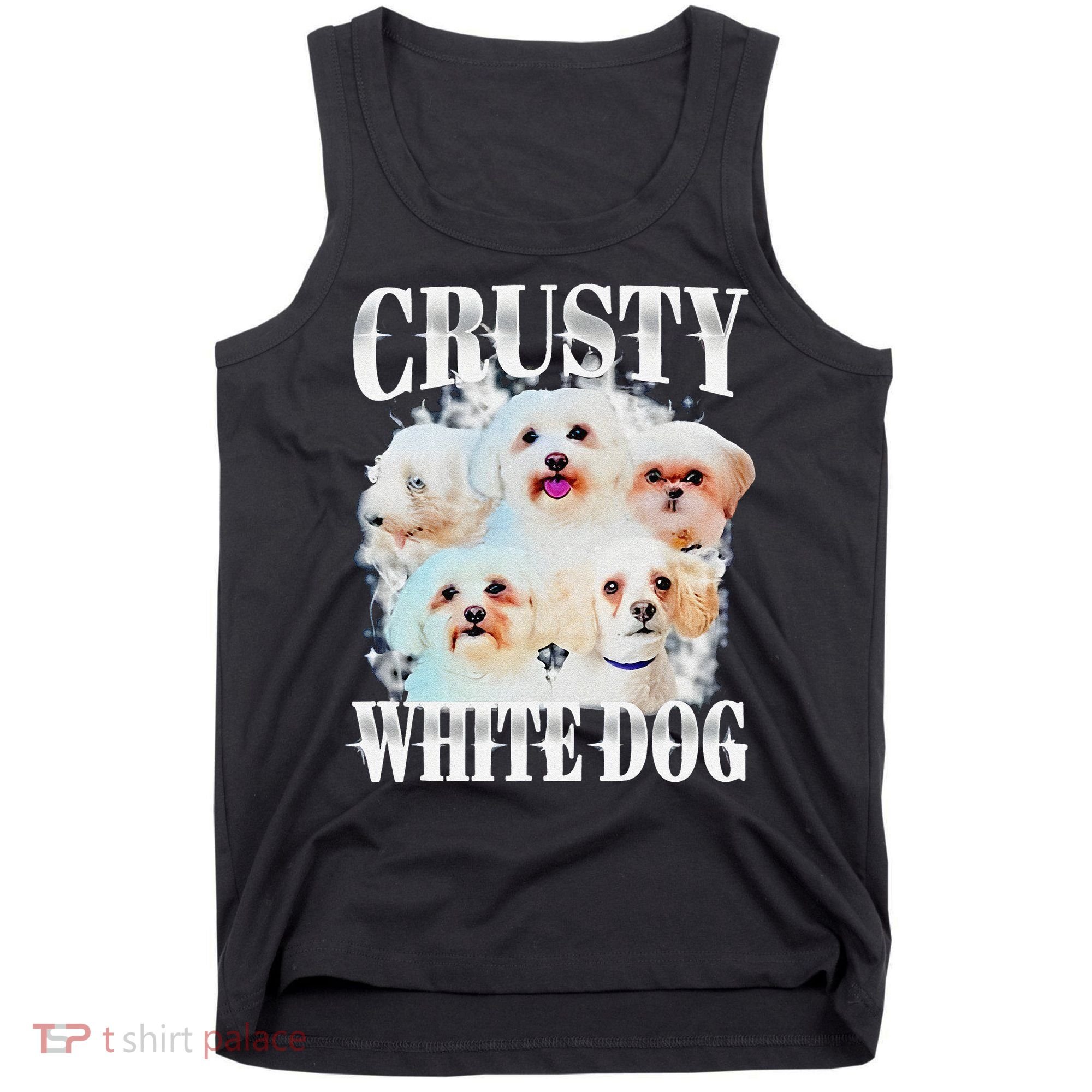 Crusty White Dog Funny For Tank Top