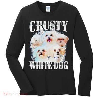 Crusty White Dog Funny For Women's Long Sleeve Shirt