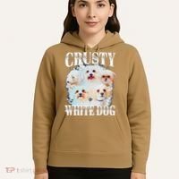 Crusty White Dog Funny For Hoodie thumb 5