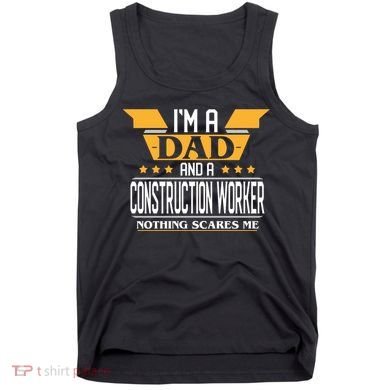 Construction Worker Dad Gift For Fathers Day Tank Top
