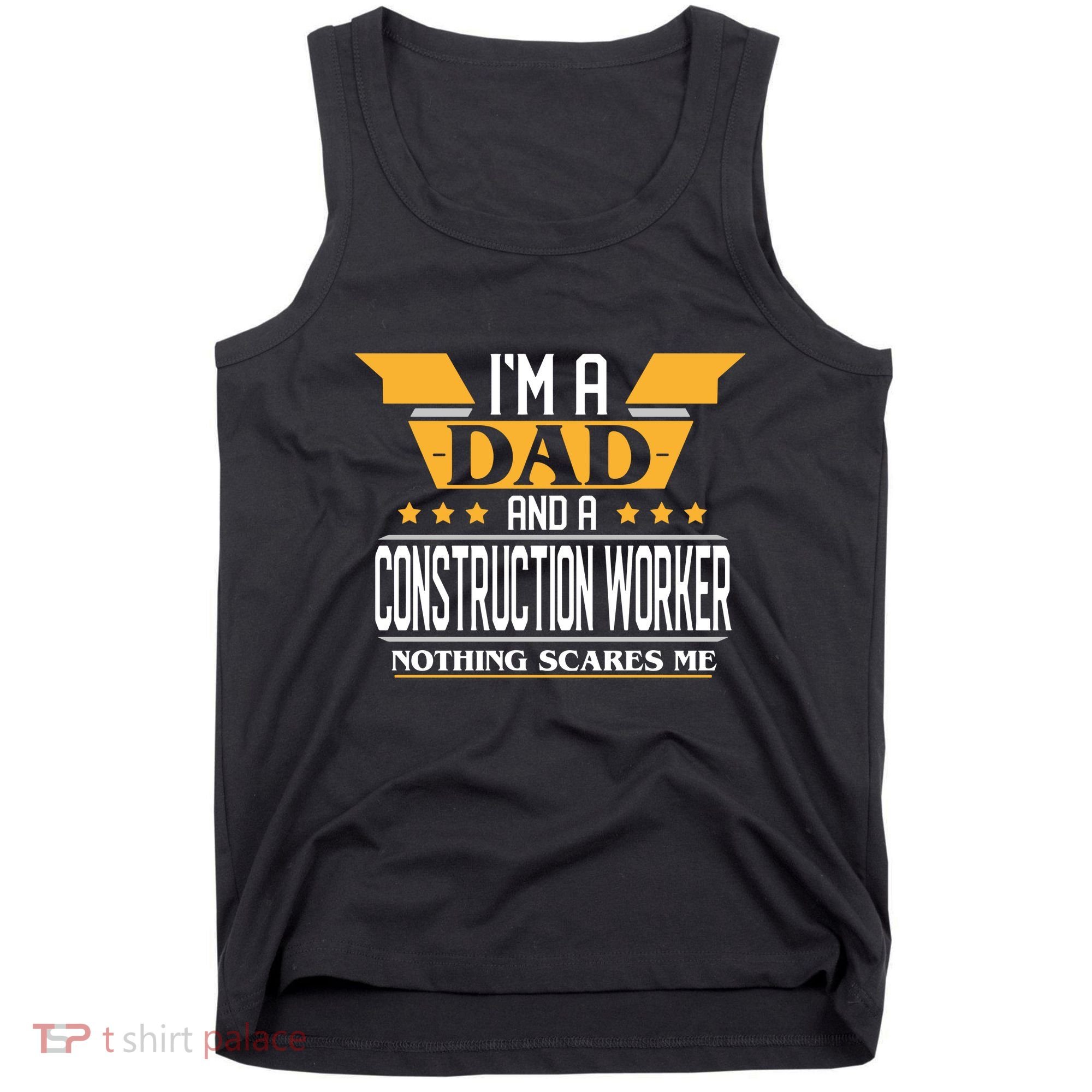 Construction Worker Dad Gift For Fathers Day Tank Top
