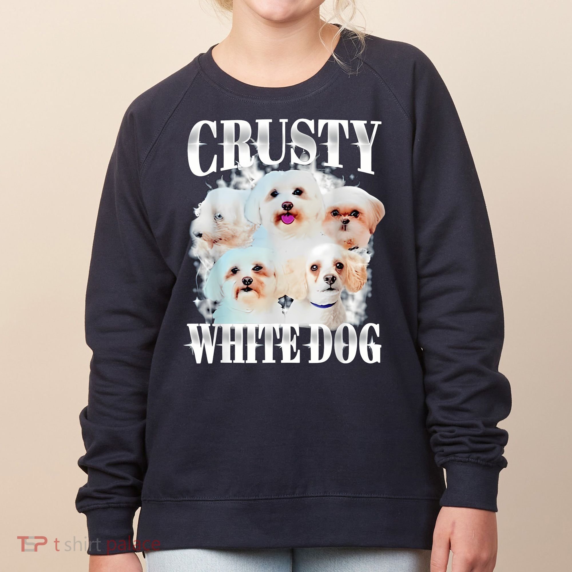 Crusty White Dog Funny For Women Women's Sweatshirt