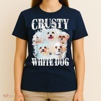 Crusty White Dog Funny For Women T-Shirt thumb 4